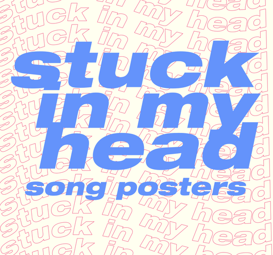 Stuck In My Head: Song Poster Prints